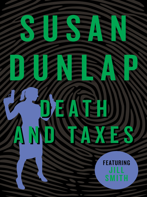 Title details for Death and Taxes by Susan Dunlap - Available